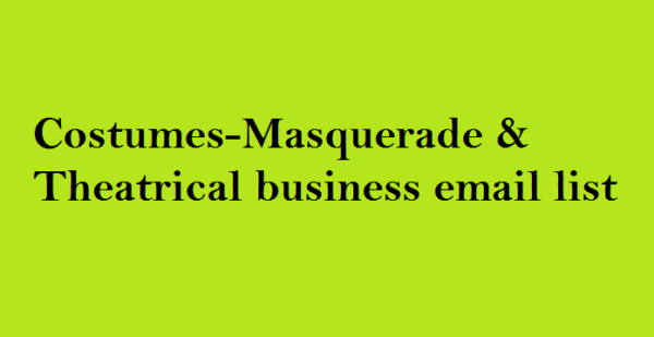 Costumes-Masquerade & Theatrical business email list