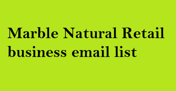 Marble-Natural-Retail business email list