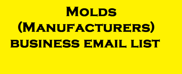 Molds (Manufacturers) business email list